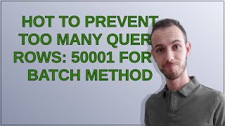 Celebrity Salesforce: Hot to prevent Too many query rows: 50001 for a batch method Net Worth