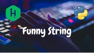88 - Funny String | Strings | Hackerrank Solution | Python