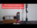 🤳 Selfie stick tripod unboxing &amp; Review. Do not buy Hold Up brand selfie stick tripod