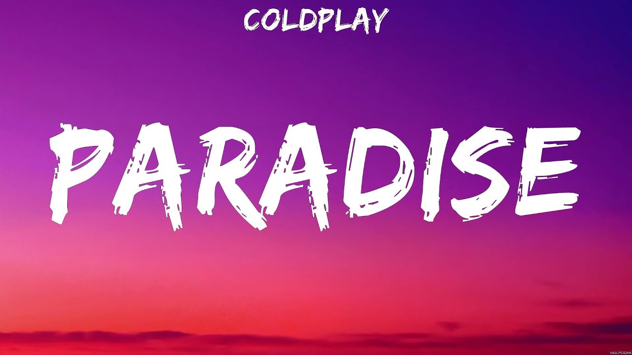 Coldplay Paradise (Lyrics) The Chainsmokers & Coldplay YouTube