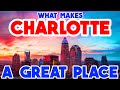 CHARLOTTE, NORTH CAROLINA - The TOP 10 Places you NEED to see!