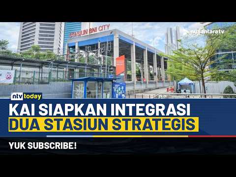 KRL Jabodetabek Bakal Lebih Nyaman! Stasiun Karet dan BNI City Resmi Diintegrasikan | NTV TODAY