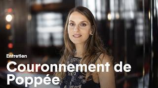 Le Couronnement de Poppée – Entretien
