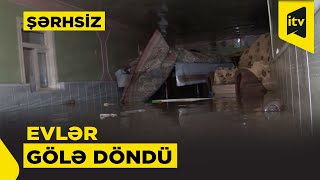 Mal-Mülk Su Altında Qaldı - Hacıqabuldan Ürəkağrıdan Görüntülər