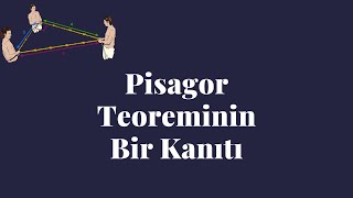 Pisagor Teoreminin Bir Kanıtı
