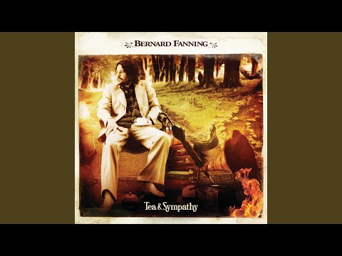 Yesterday's Gone - Bernard Fanning