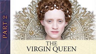 The Virgin Queen PART 2 | Period Drama | Historical Movies | Empress Movies