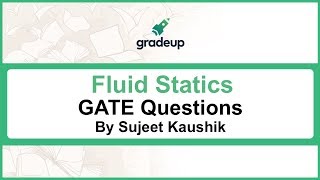 Fluid Statics GATE Problems | Fluid Mechanics | GATE ME 2019