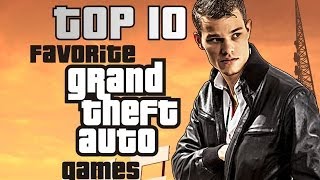 My Top 10 PERSONAL FAVORITE (!) GTA Games