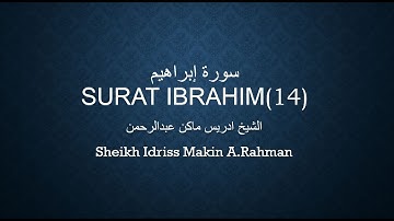 سورة إبراهيم-Surat Ibrahim-Surah الشيخ إدريس ماكن عبدالرحمن  14