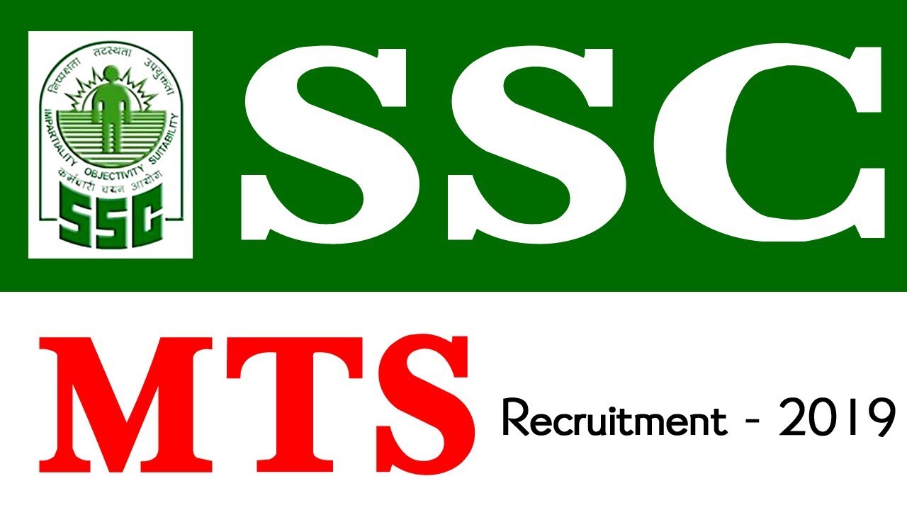 SSC MTS Recruitment - 2019 / Last Date : 29.05.2019