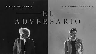 ALEJANDRO SERRANO & RICKY FALKNER - El adversario (Vídeo en directo en Estudio Uno)