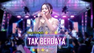 TAK BERDAYA - TASYA ROSMALA 