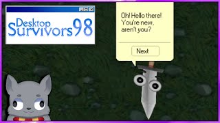 Desktop Survivors 98, is very fun!!
