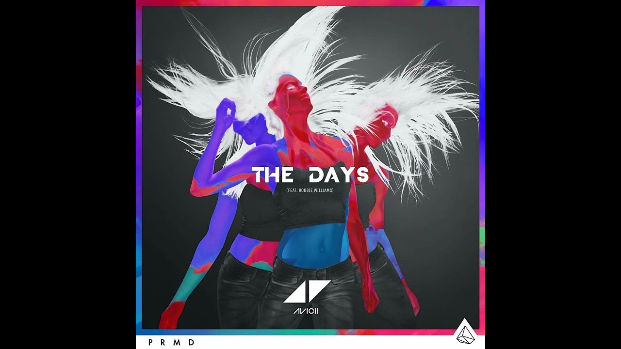 THE DAYS 輸入盤 AVICII Avicii - The Days Ft. Robbie Williams (Early Mix) - YouTube