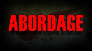 ABORDAGE - Opening Cinematic Trailer 2016