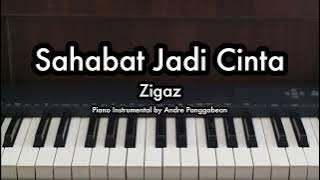 Sahabat Jadi Cinta - Zigaz | Piano Karaoke by Andre Panggabean