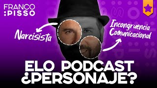 ELO PODCAST es un LEGÍTIMO NARCISISTA? - ANALISIS NO VERBAL