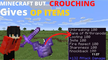 minecraft but crouching gives op items/minecraft mod #3