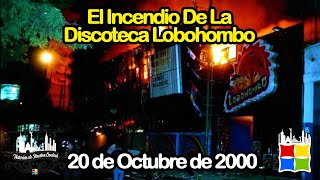 El Incendio De La Discoteca Lobohombo