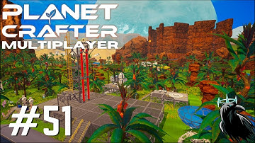Planet Crafter Multiplayer | Adventures of Bob and Dan | Playthrough Part 51