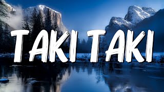 Taki Taki - DJ Snake, Selena Gomez, Cardi B, Ozuna (Lyrics)