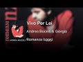 Andrea Bocelli &amp; Giorgia - Vivo Per Lei | Letra Italiano - Español