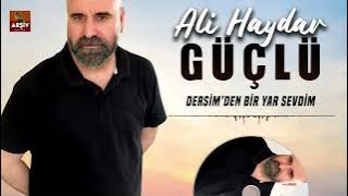 Ali Haydar Güçlü -  Dersimden Bir Yar Sevdim  - 2022