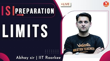 Limits | Class 11 | ISI Preparation | ISI M Math/B Math/B Stat | Vedantu Math | Abhay Sir