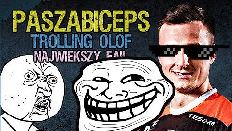PASHABICEPS TROLLING OLOFMEISTER AND FAIL IMPORTANT ROUND | PASZA TROLLUJE OLOFA