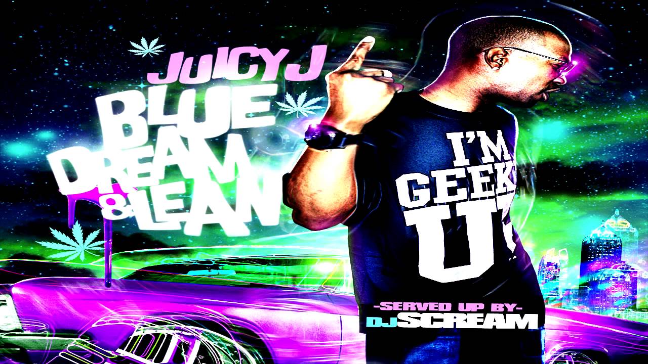 Juicy J Blue Dream And Lean YouTube