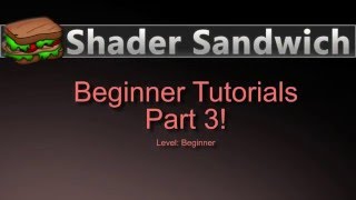 (Outdated!) Shader Sandwich - Beginner Tutorial 3