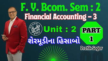 1 - FY Bcom Sem 2 | Financial Accounting-3 | Unit 2 -શેરમૂડીના હિસાબો | ACCOUNTING FOR SHARE CAPITAL