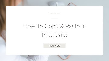 How To Copy & Paste In Procreate