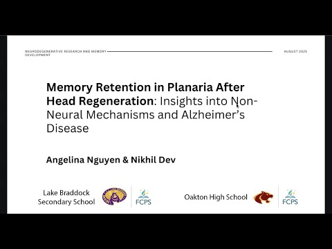 "Memory Retention in Planaria After Head Regeneration" by Angelina Nguyen and Nikhil Dev
