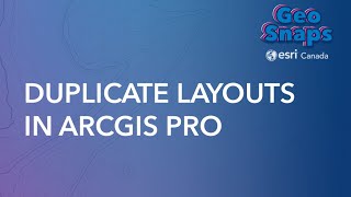 Duplicate Layouts In Arcgis Pro