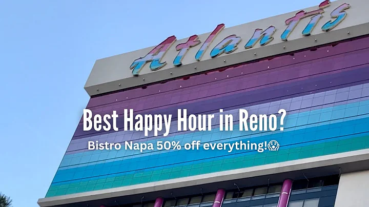 THE Best Happy Hour in Reno, NV - Atlantis Bistro ...