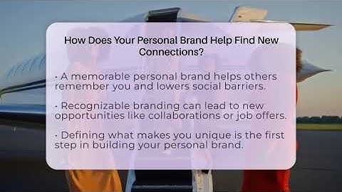 How Does Your Personal Brand Help Find New Connections? - Everyday-Networking