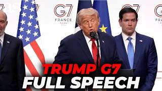 TRUMP FULL SPEECH at the G7: IRAN, UKRAINE and questions from the Press