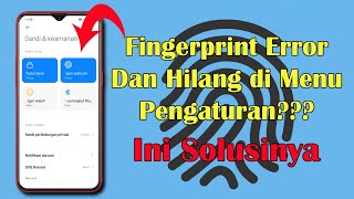 Cara Mengatasi Fingerprint Tidak Aktif Dan Fingerprint Hilang di Pengaturan Pada HP Xiaomi screenshot 3