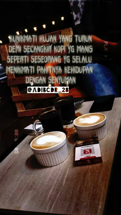 Story wa , kopi waktu hujan