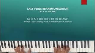 Last verse hymn reharmonisation - Not all the blood of beasts