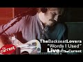 The Backseat Lovers – Words I Used (live for The Current)