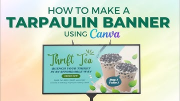 How To Make A Tarpaulin Banner Using CANVA