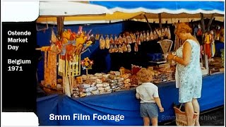 Ostende Market Day - Belgium 1971 - 8mm Film Footage