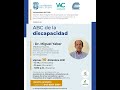 Abc de la discapacidad  webinar con el dr miguel yber