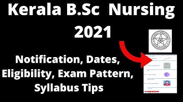Kerala B.Sc  Nursing 2021 : Application Form, Important Dates, Eligibility, Pattern, Syllabus Select