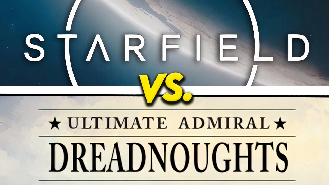 Schiffbau in STARFIELD und Ultimate Admiral: DREADNAUGHTS im Test - Welches Spiel gewinnt?
