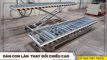 Dàn con lăn nâng hạ thay đổi chiều cao - Cơ khí TNT Tech
