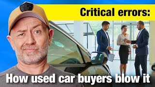 Two classic mistakes most used car owners make | Auto Expert John Cadogan